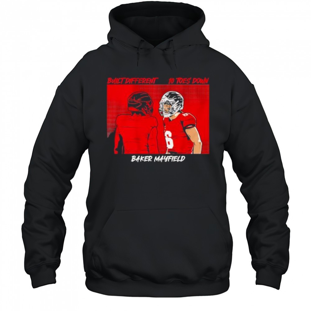Tampa Bay Buccaneers Built Different 10 Toes Down Baker Mayfield shirt