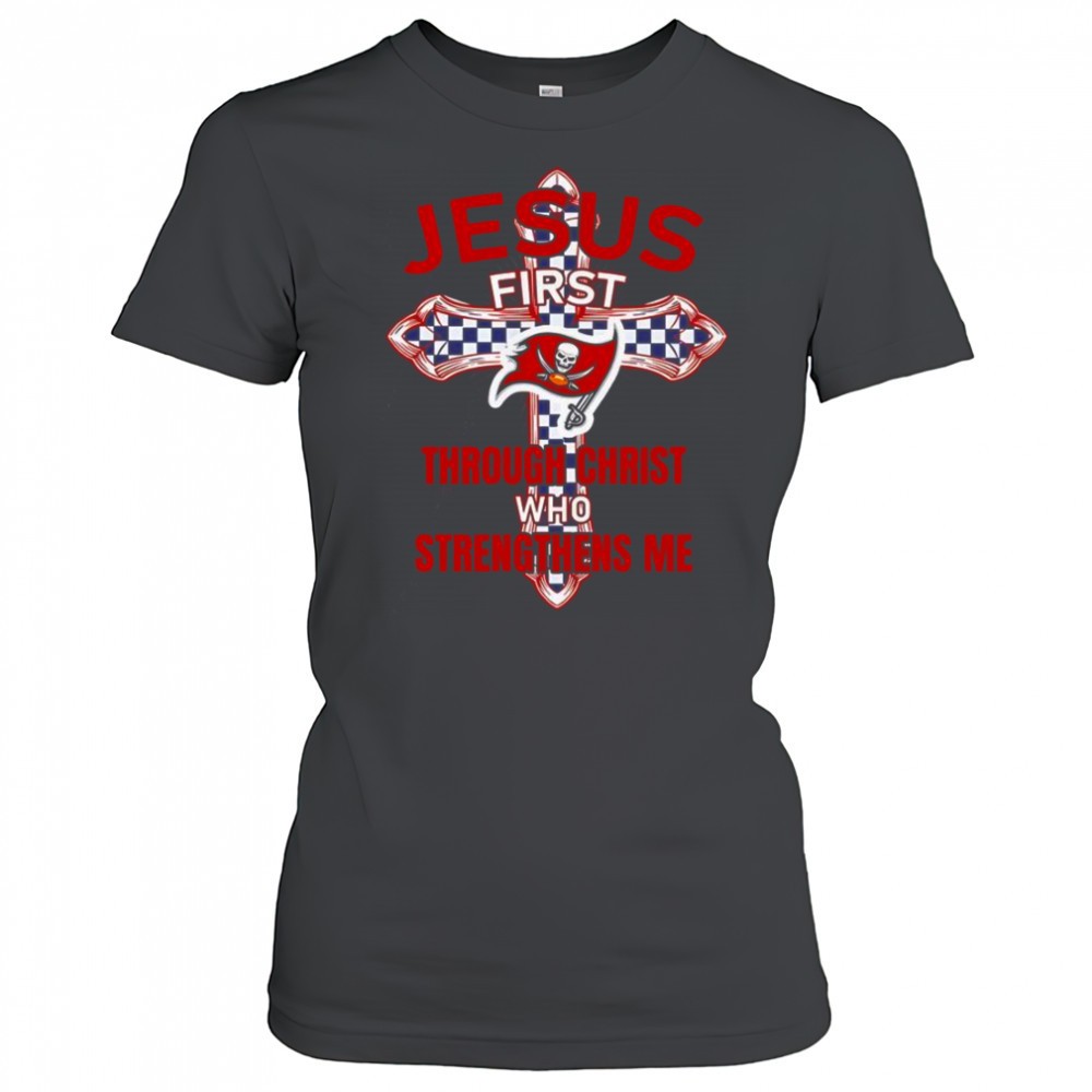 tampa-bay-buccaneers-jesus-first-through-christ-who-strengthens-me-t-shirt-oblaeo50 Tampa Bay Buccaneers Jesus First Through Christ Who Strengthens Me T-Shirt