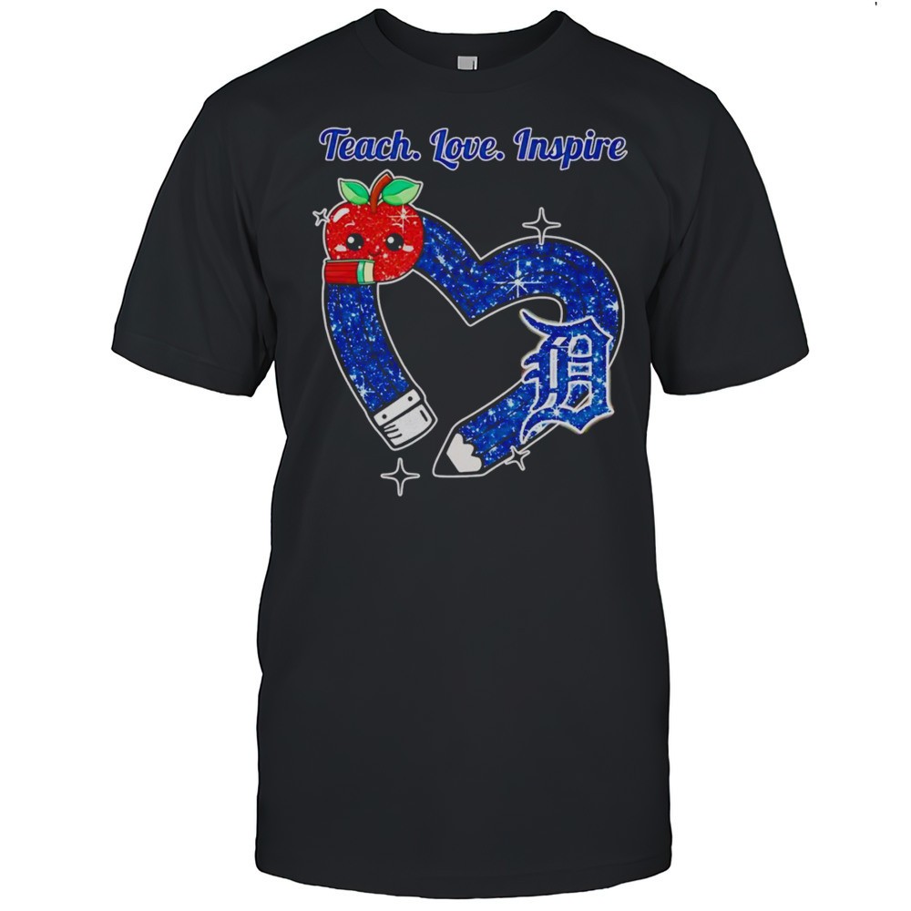 teach-love-inspire-detroit-tigers-diamond-shirt-762u9j6q Teach Love Inspire Detroit Tigers Diamond Shirt