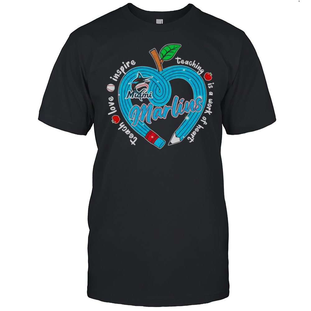 teach-love-inspire-teaching-is-a-work-of-heart-miami-marlins-shirt-gjwmpdsj Teach Love Inspire Teaching Is A Work Of Heart Miami Marlins Shirt