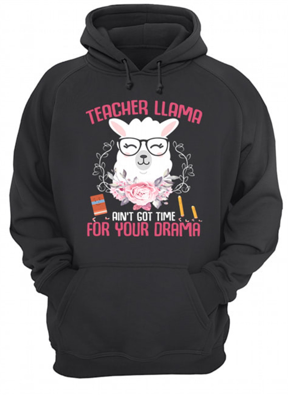 Teacher Llama Aint Got Time For Your Drama Flower T-Shirt