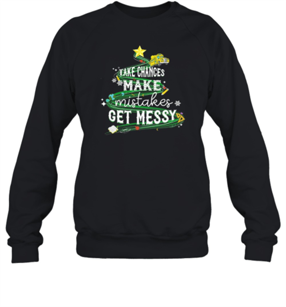 teachergive-take-chances-make-mistakes-get-messy-bus-christmas-t-shirt-qdbnx84k Teachergive Take Chances Make Mistakes Get Messy Bus Christmas T-Shirt