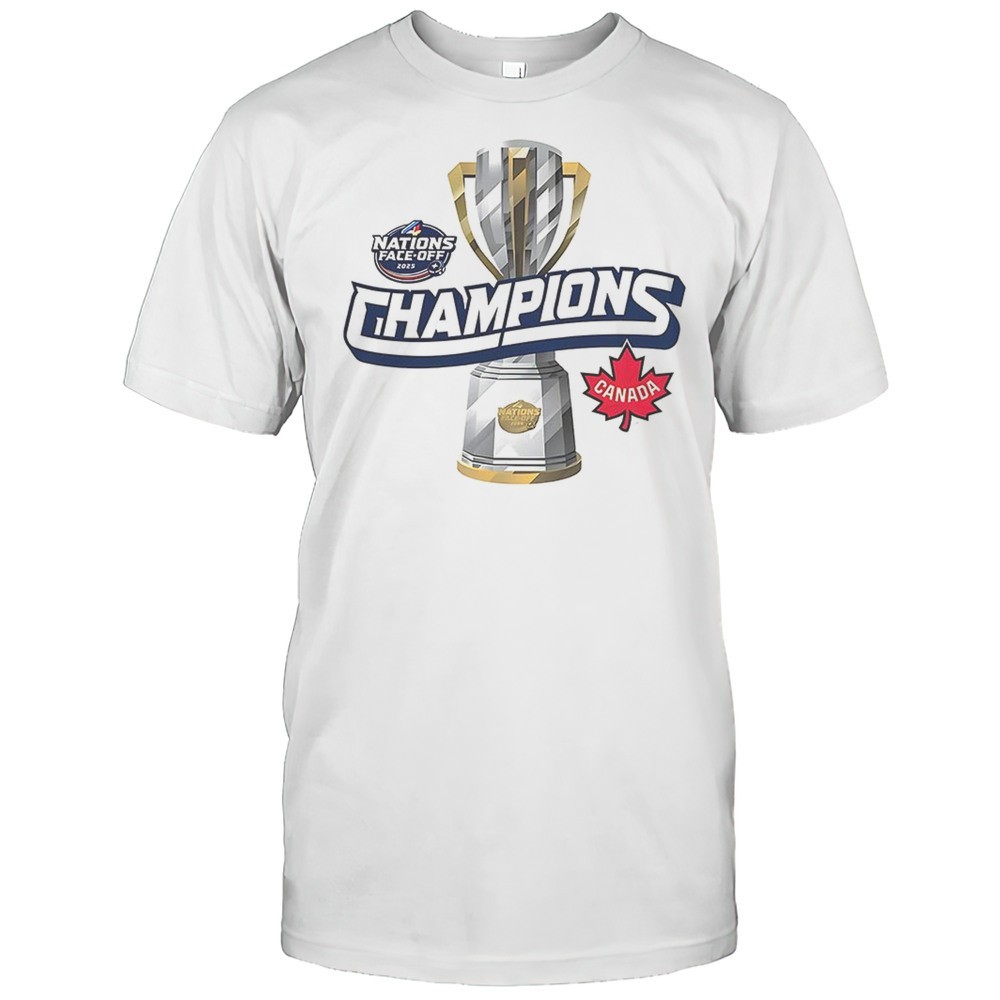team-canada-4-nations-face-off-champions-2025-shirt-sio1oexe Team Canada 4 Nations Face Off Champions 2025 Shirt