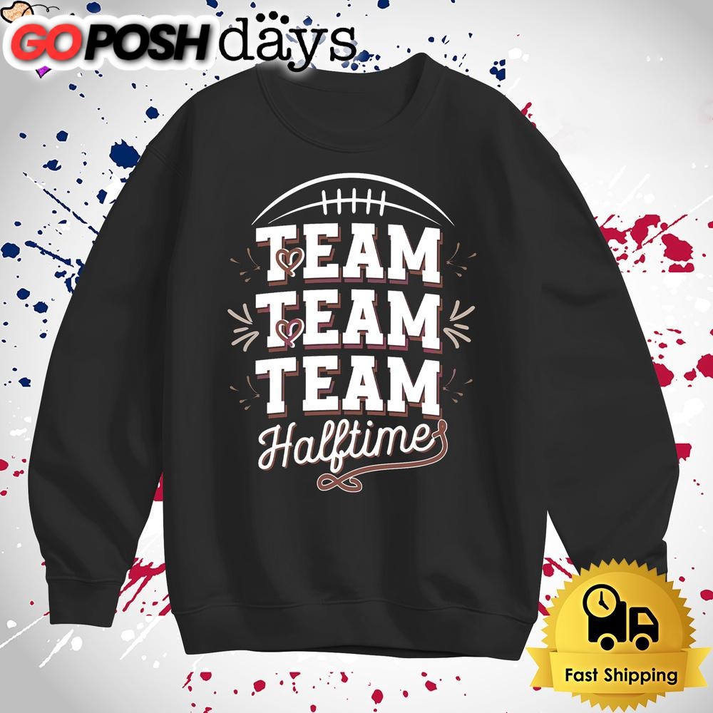 team-halftime-super-bowl-lix-t-shirt-kro7b5p5 Team Halftime Super Bowl Lix T Shirt