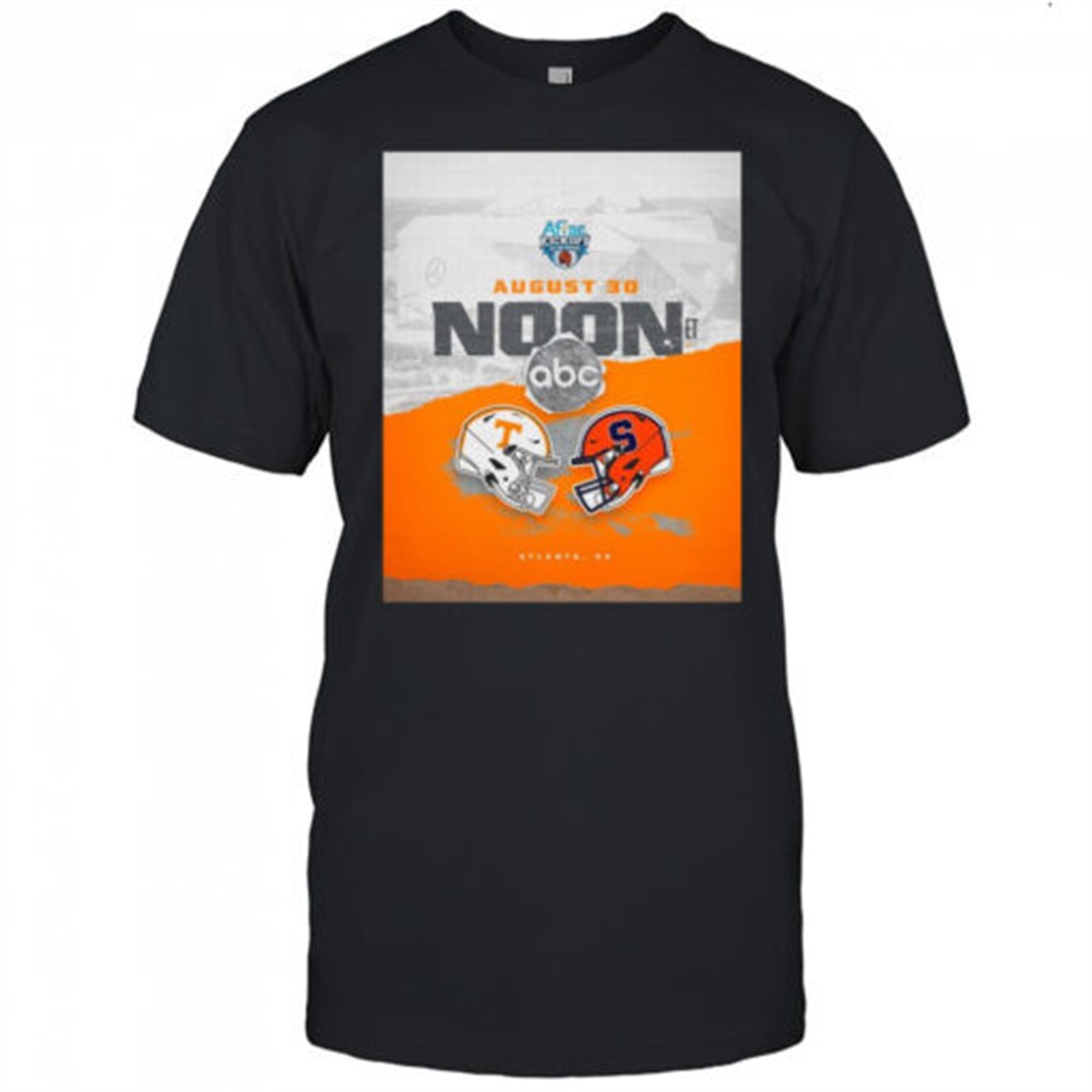 tennessee-vols-vs-syracuse-orange-aflac-kickoff-game-august-30-2025-noon-atlanta-buvuhdub Tennessee Vols Vs Syracuse Orange Aflac Kickoff Game August 30 2025 Noon Atlanta GA Poster t-shirt