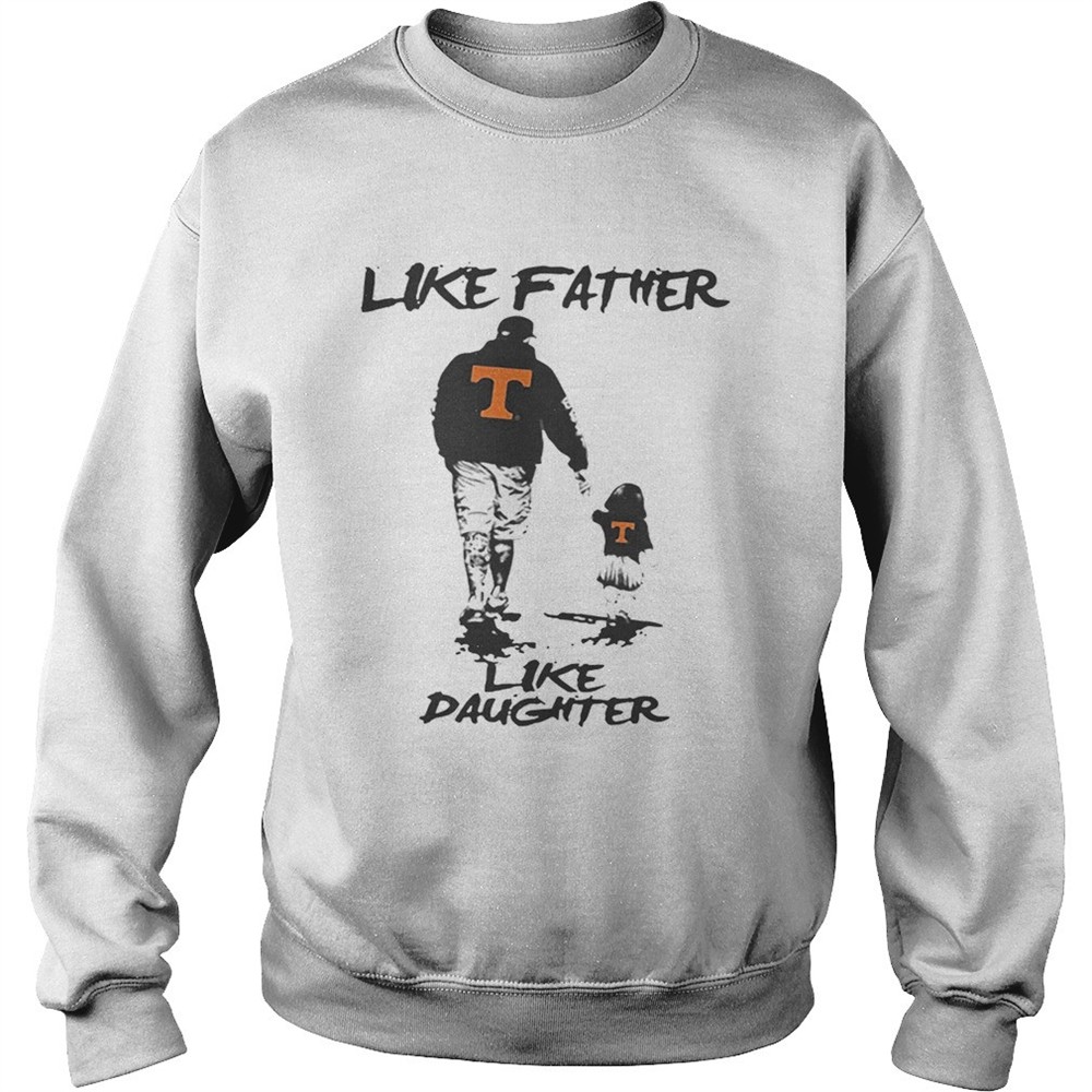 Tennessee Volunteers like father like daughter shirt