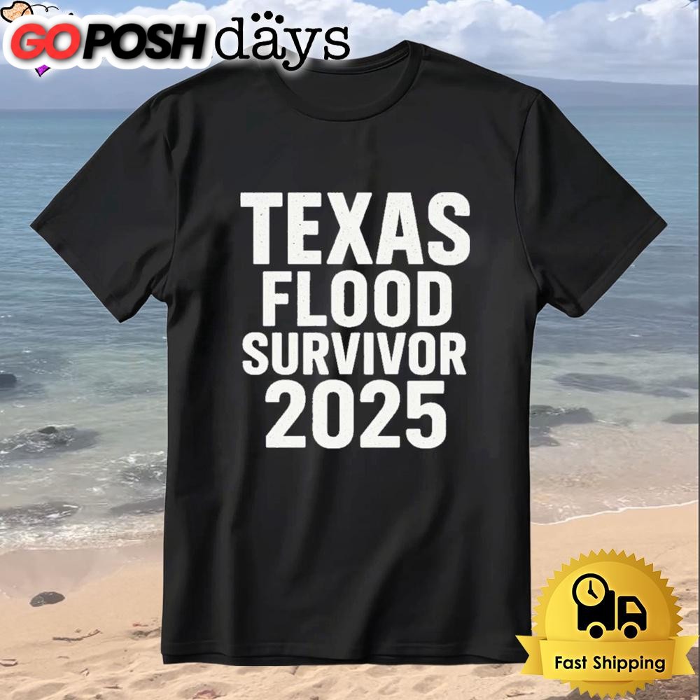 Texas Flood Survivor 2025 T-Shirt
