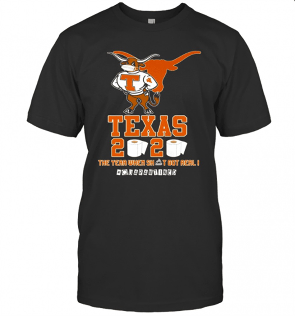 texas-longhorns-2020-quarantined-the-year-when-shit-got-real-t-shirt-x0om9glg Texas Longhorns 2020 #Quarantined The Year When Shit Got Real T-Shirt