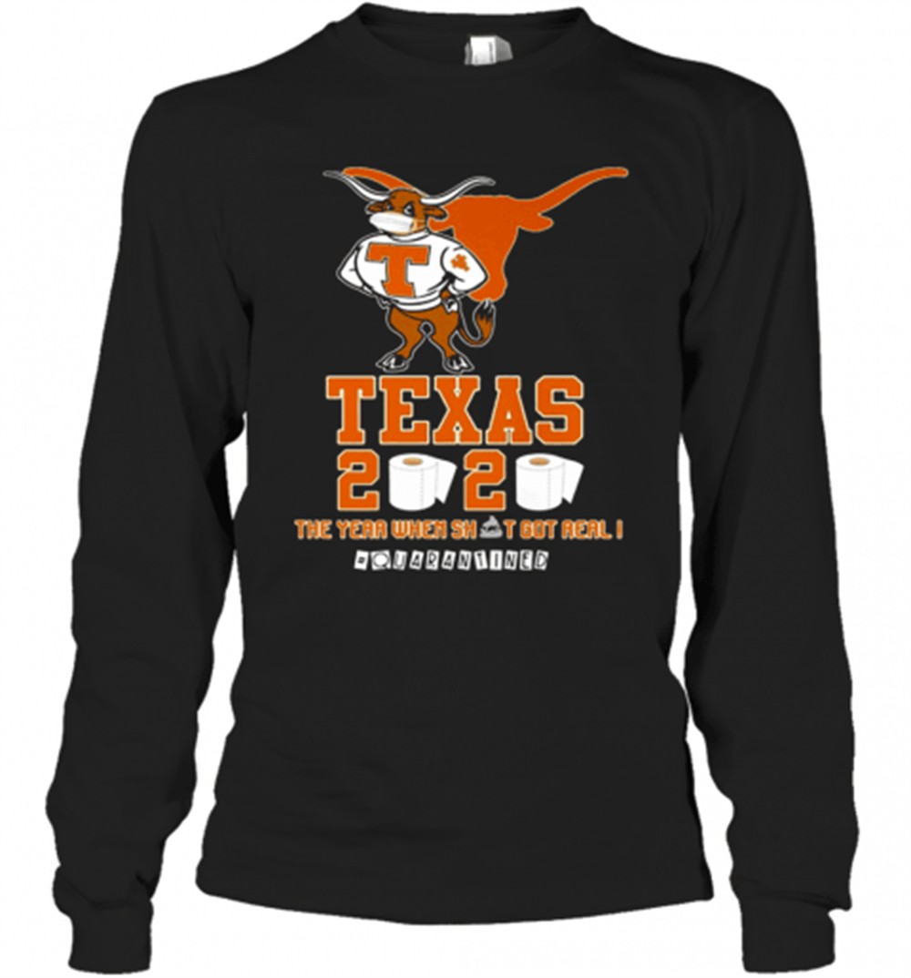 texas-longhorns-2020-quarantined-the-year-when-shit-got-real-t-shirt-x0om9glg Texas Longhorns 2020 #Quarantined The Year When Shit Got Real T-Shirt