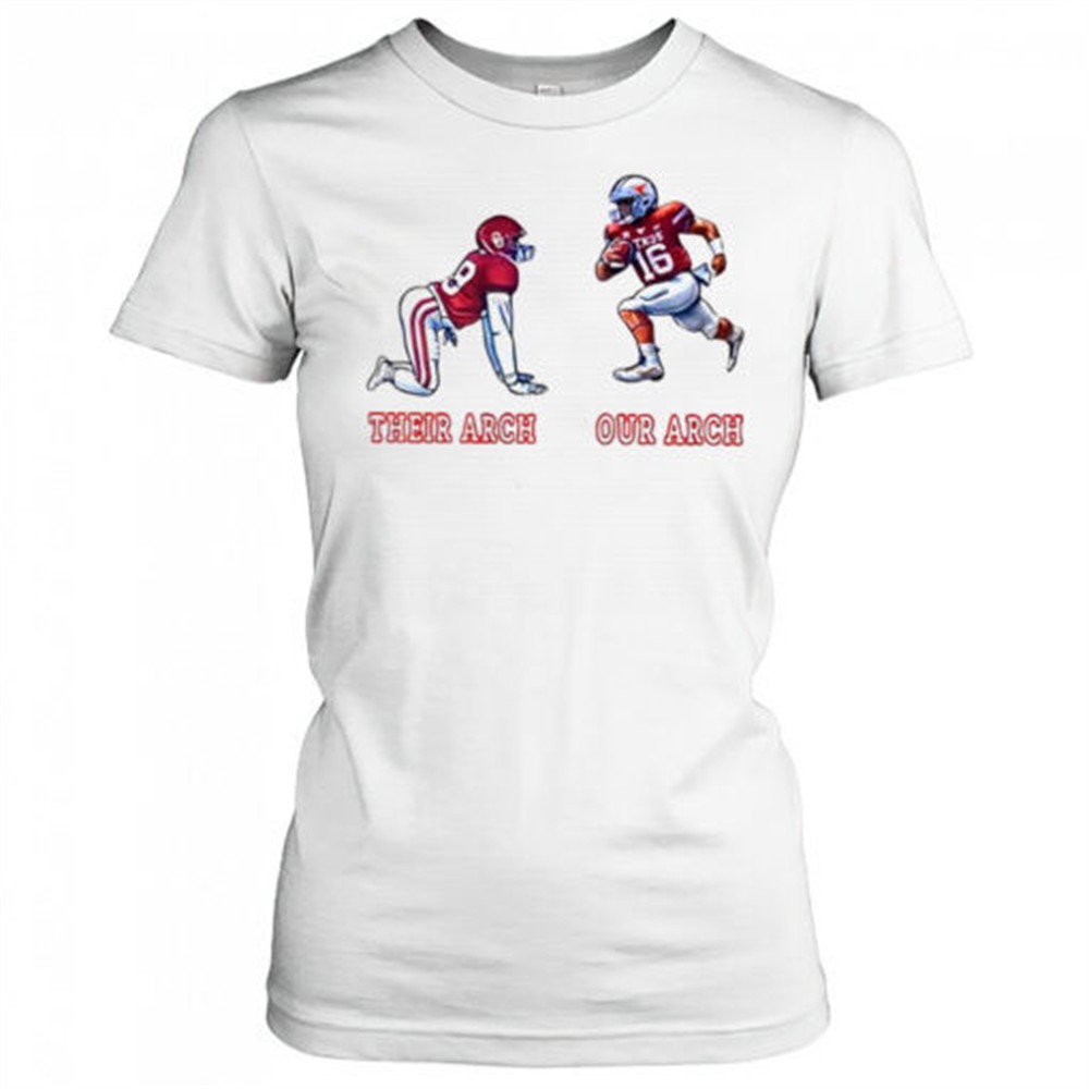 texas-longhorns-and-the-oklahoma-sooners-joke-players-their-arch-our-arch-shirt-76mu5inv Texas Longhorns and the Oklahoma Sooners joke players their arch our arch shirt