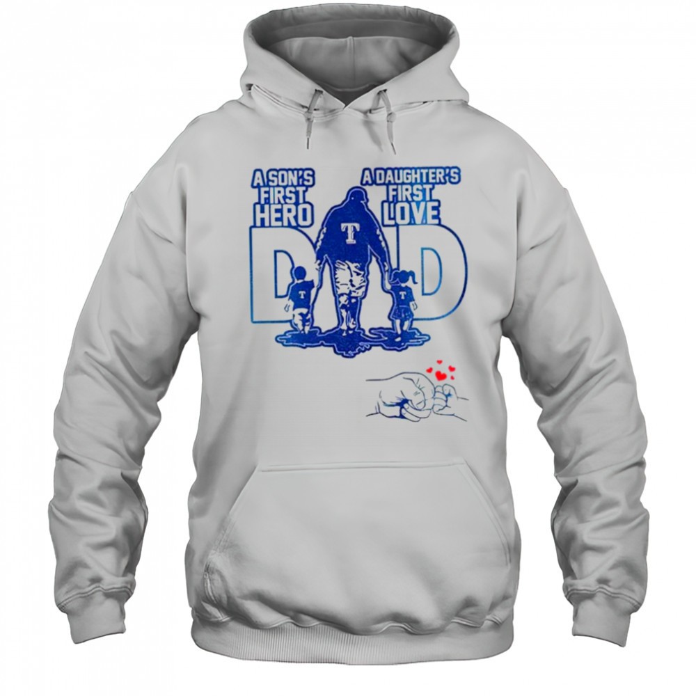 Texas Rangers Dad A sons first hero a daughters first love Happy Fathers Day 2025 shirt