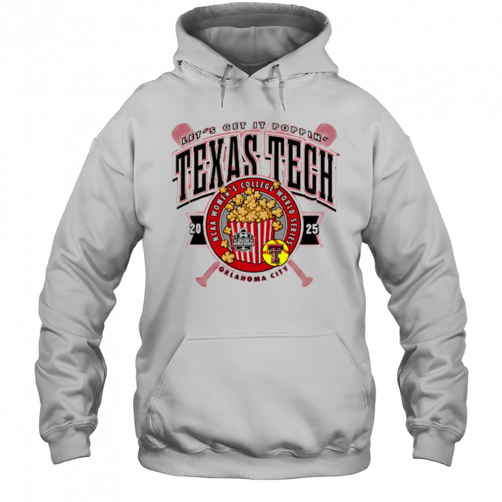 Texas Tech 2025 Softball College World Series Get It Poppin shirt
