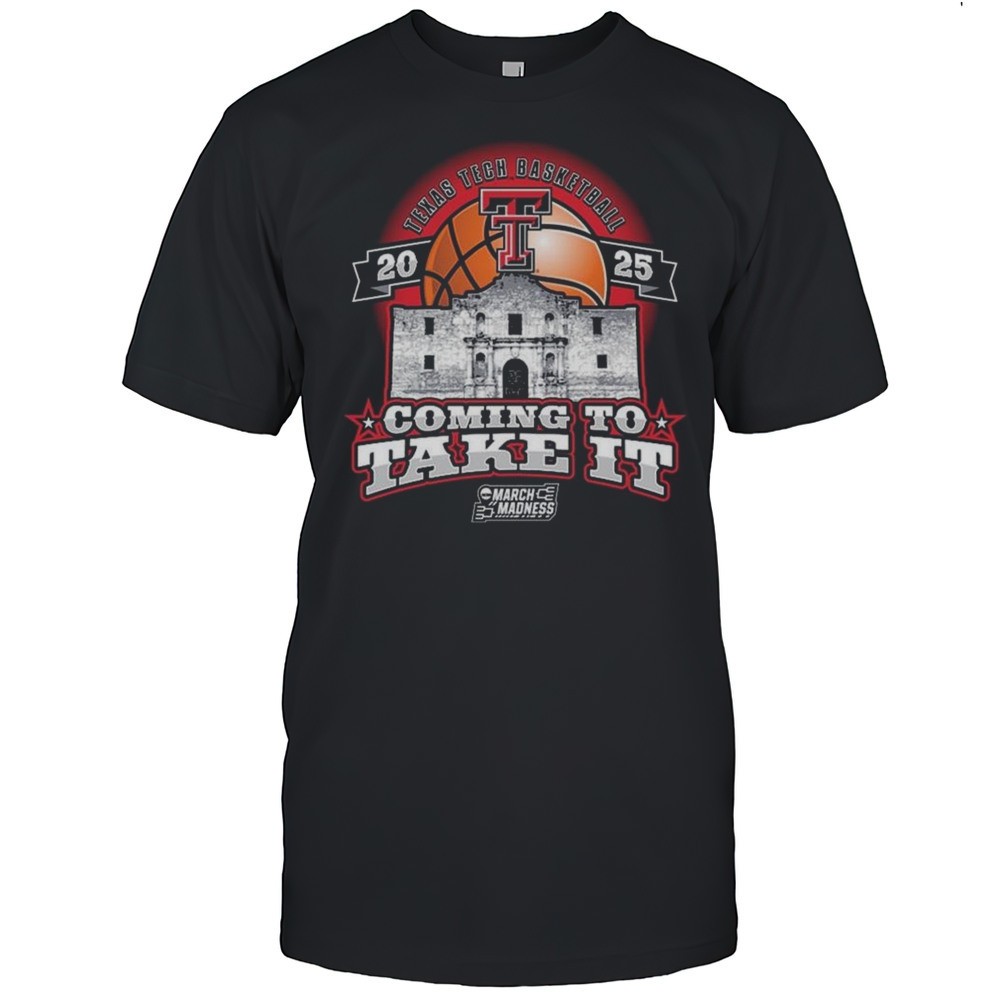 texas-tech-basketball-2025-coming-to-take-it-ncaa-tournament-shirt-gv7rxrsa Texas Tech Basketball 2025 Coming To Take It NCAA Tournament Shirt