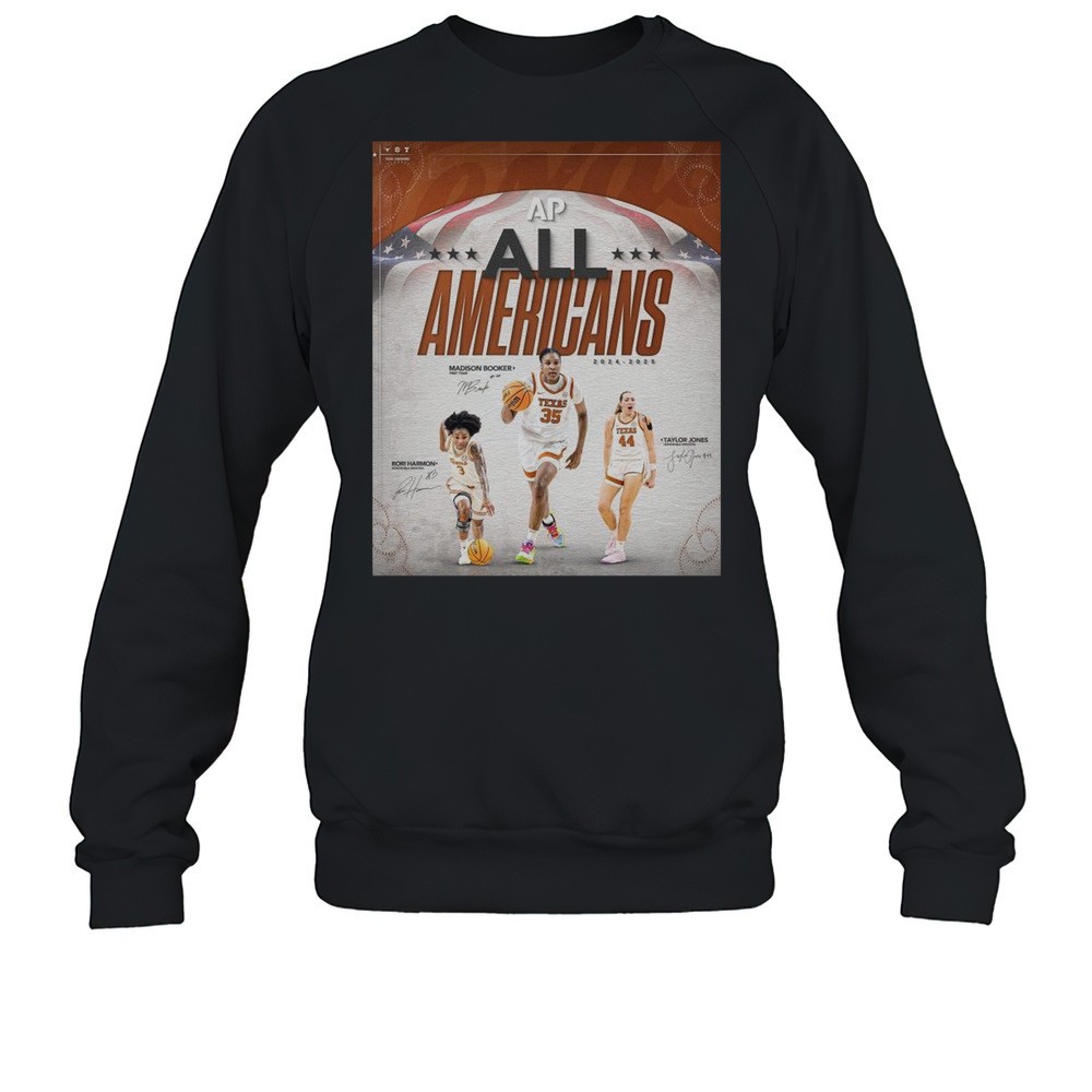 Texas Womens Basketball AP All-Americans 2024-2025 Madison Booker Rori Harmon Taylor Jones Signatures T-shirt