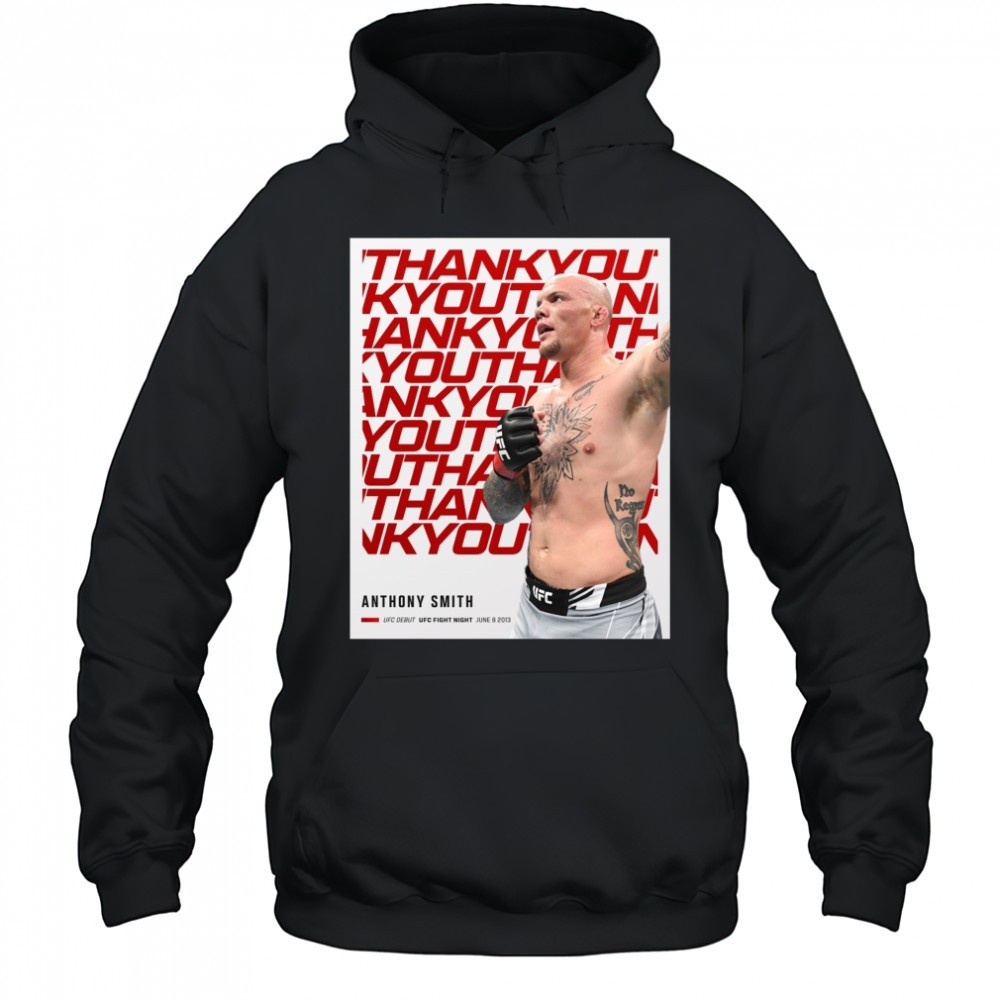 Thank You For Everything Anthony Smith UFC Debut UFC Fight Night June 8 2013 Poster t-shirt