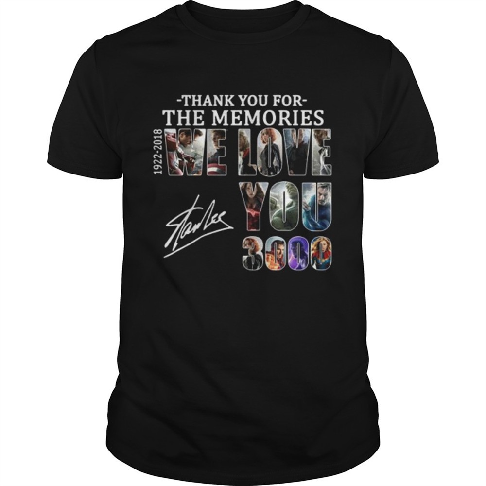 thank-you-for-the-memories-19222018-we-love-you-3000-stan-lee-shirt-3ysie6xp Thank you for the memories 19222018 we love you 3000 Stan Lee shirt