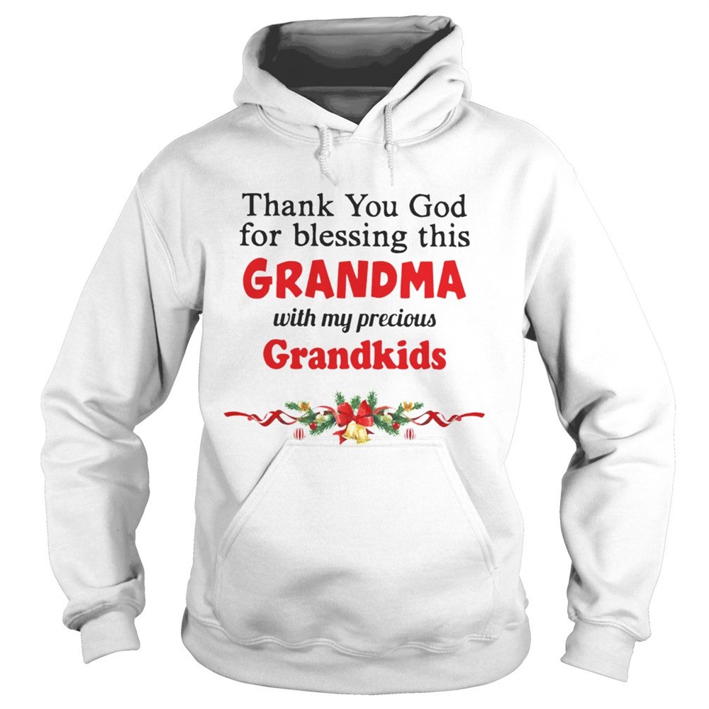 thank-you-god-for-blessing-this-grandma-with-my-precious-grandkids-christmas-shi-faqciw4l Thank you God for blessing this Grandma with my precious Grandkids Christmas shirt