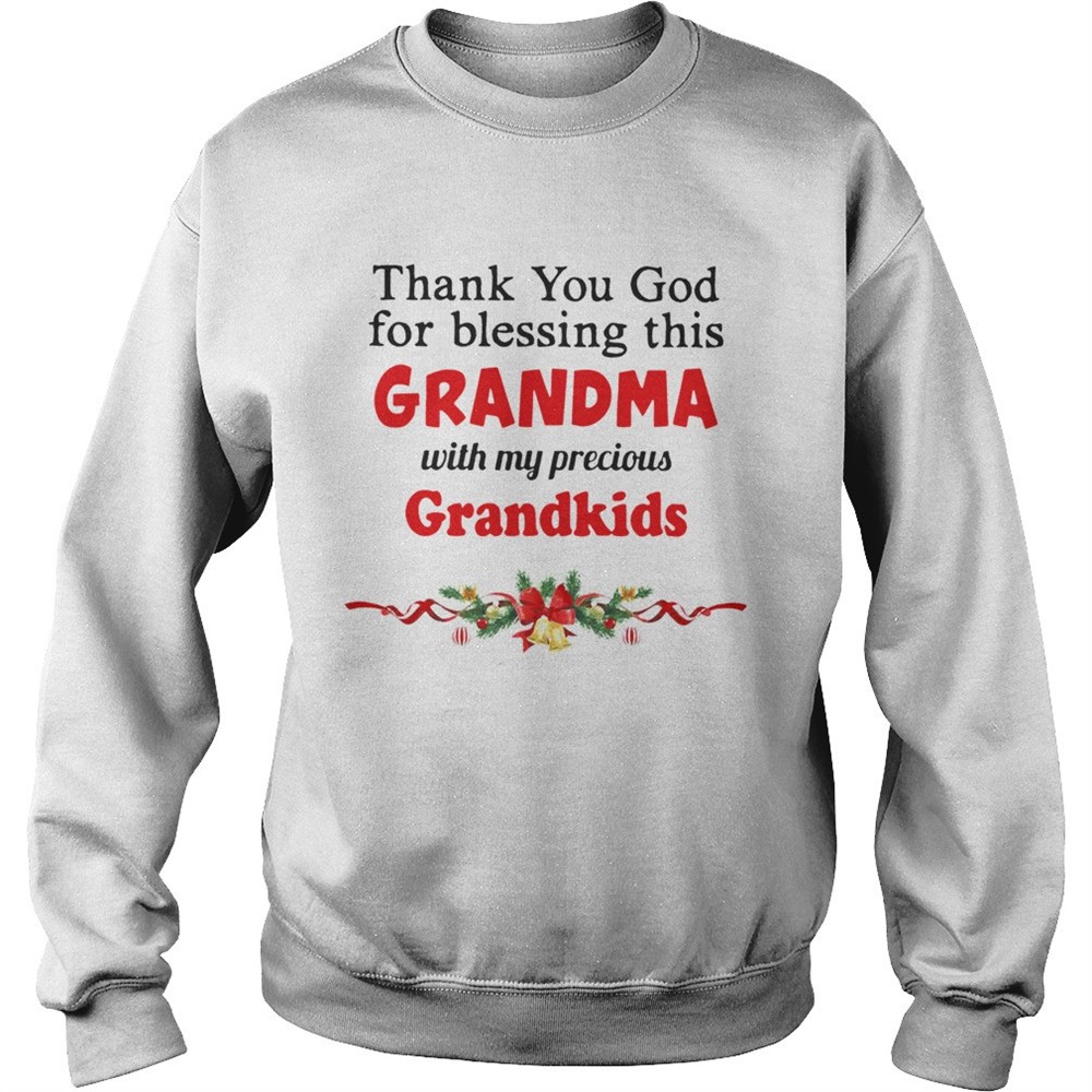 Thank you God for blessing this Grandma with my precious Grandkids Christmas shirt