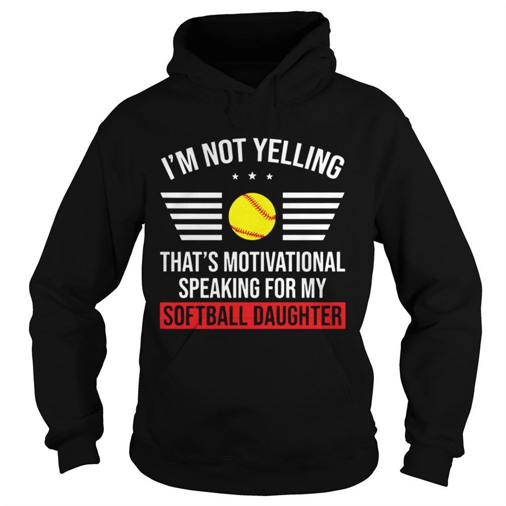 thats-motivational-speaking-for-my-softball-daughter-shirt-8gowuld6 Thats motivational speaking for my softball daughter shirt
