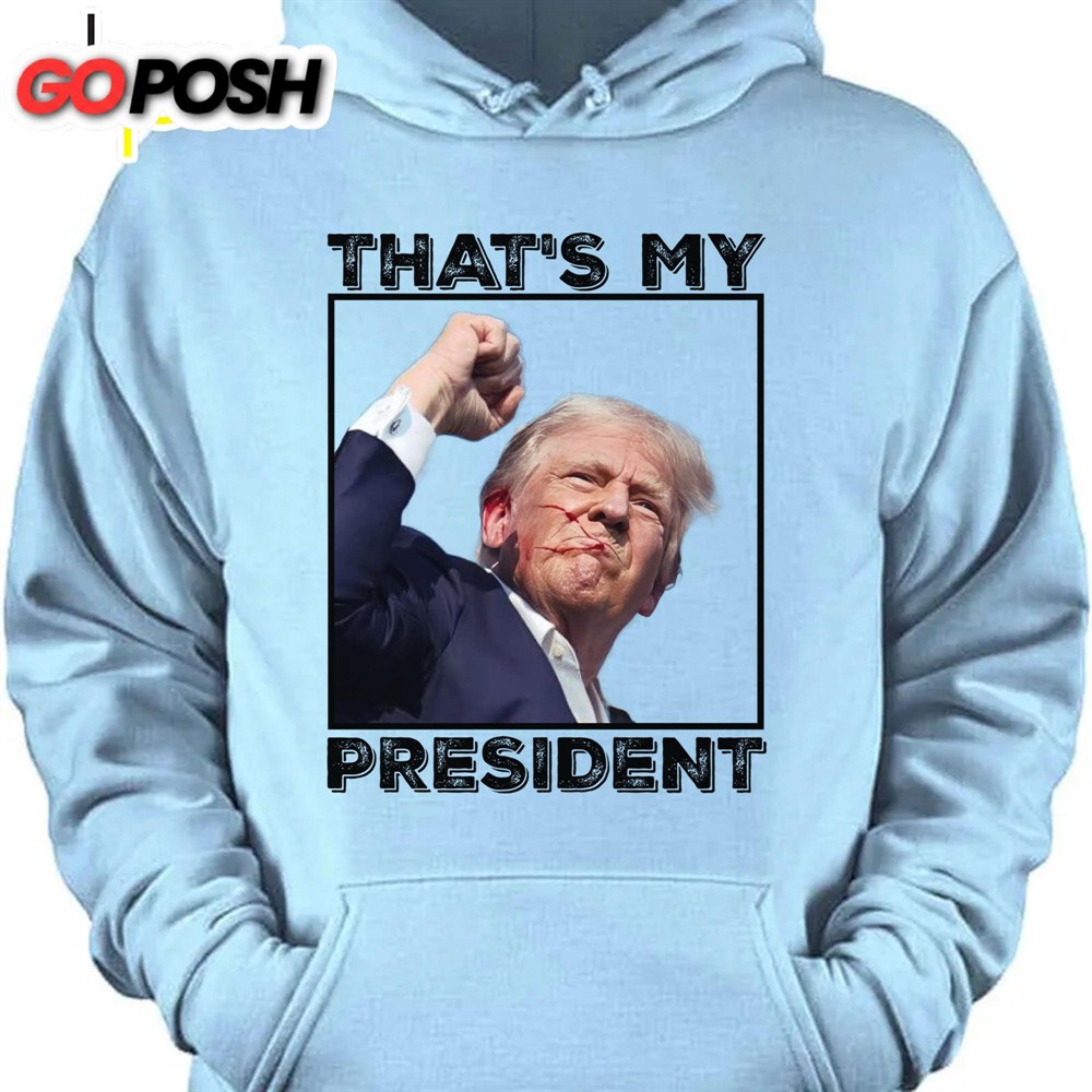 thats-my-president-trump-fight-shirt-donald-trump-shirt-bright-dva61kpz That’s My President Trump Fight Shirt Donald Trump Shirt Bright