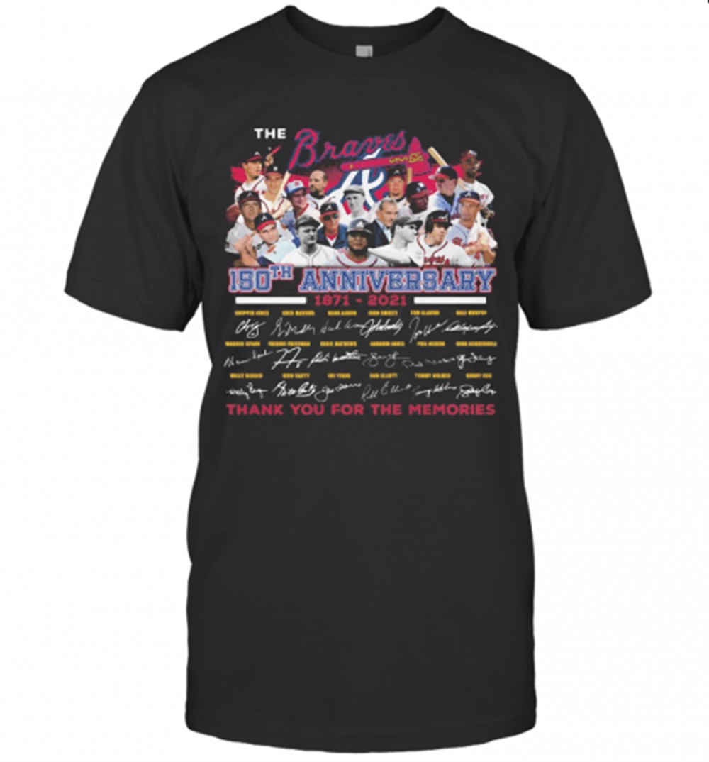 the-atlanta-braves-150th-anniversary-1871-2021-thank-you-for-the-memories-signat-3arrj9t3 The Atlanta Braves 150Th Anniversary 1871 2021 Thank You For The Memories Signatures T-Shirt