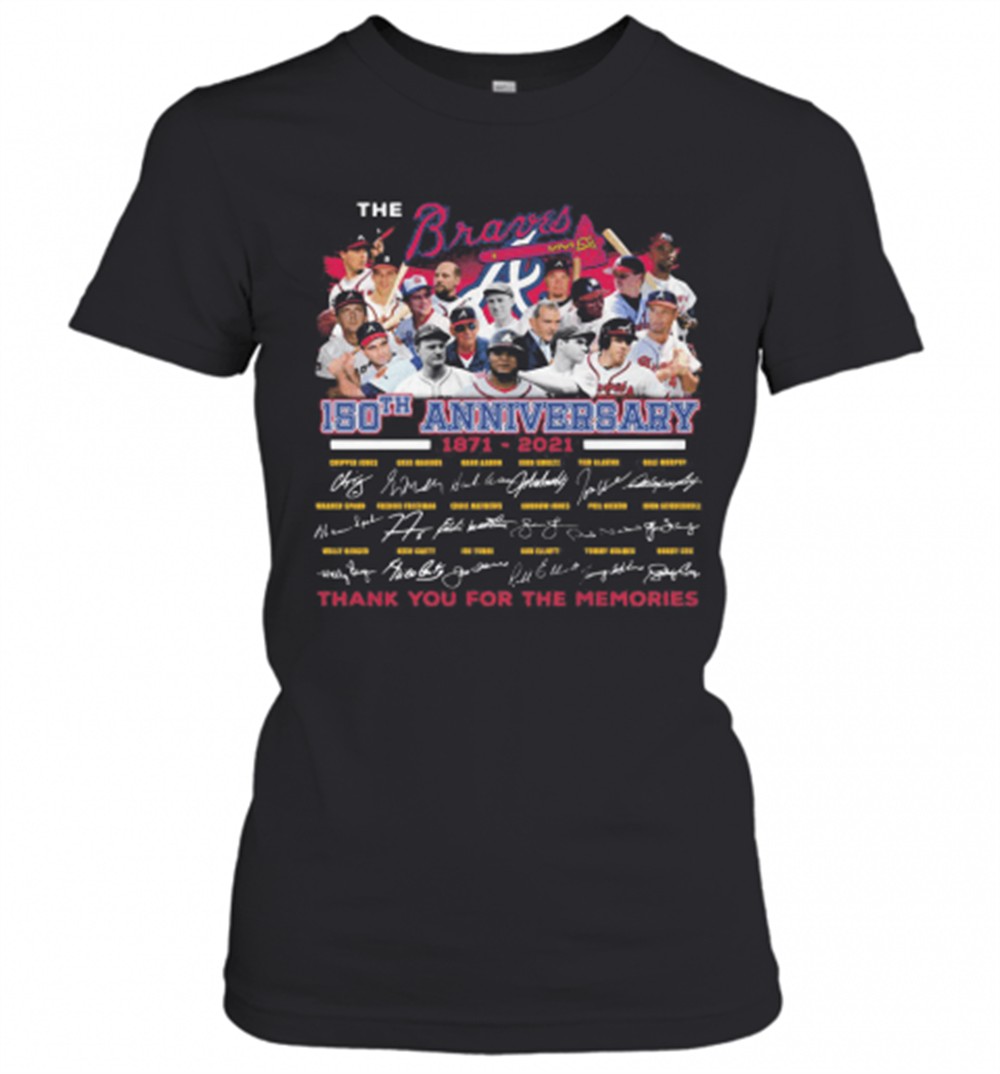 the-atlanta-braves-150th-anniversary-1871-2021-thank-you-for-the-memories-signat-3arrj9t3 The Atlanta Braves 150Th Anniversary 1871 2021 Thank You For The Memories Signatures T-Shirt