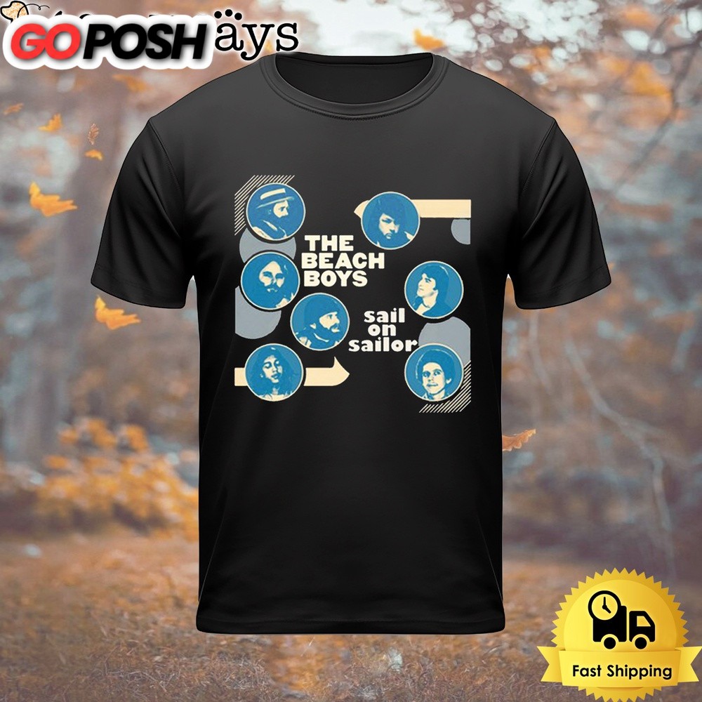 The Beach Boy Sail On Sailor 2024 T Shirt