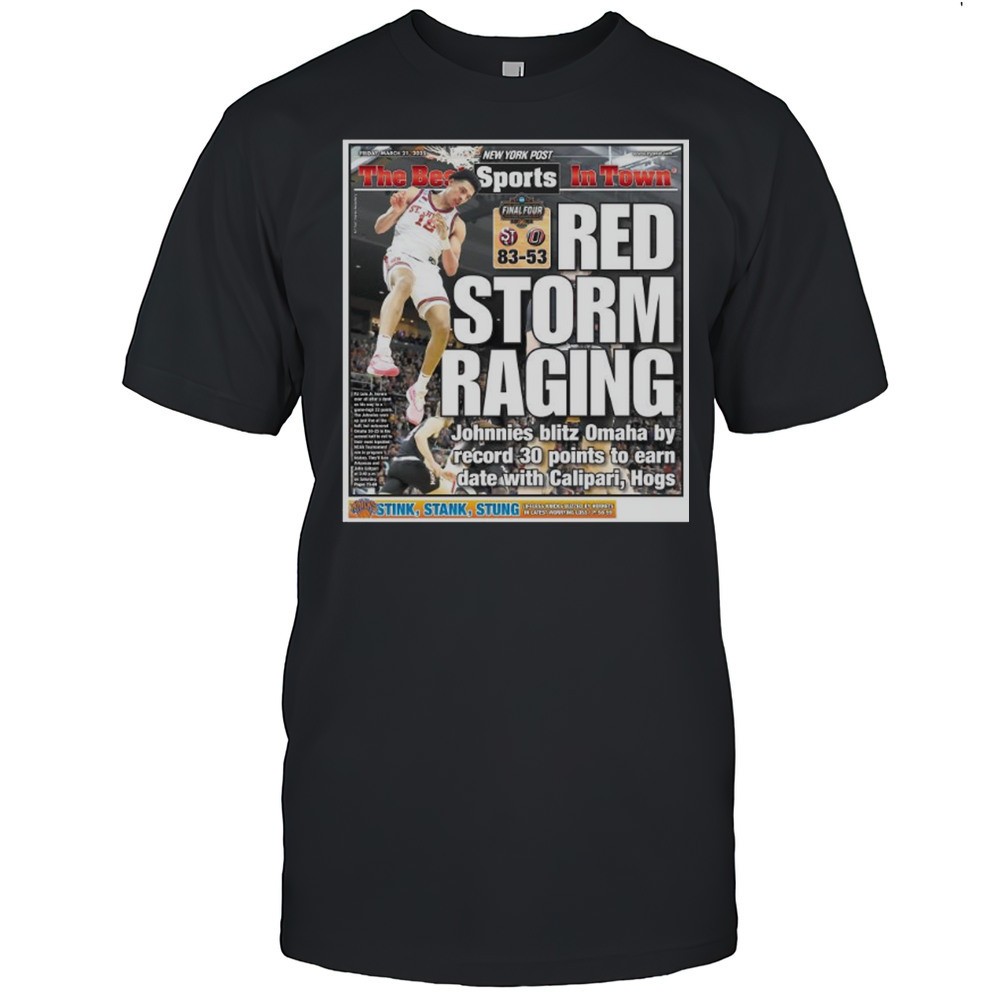 the-best-in-town-sports-red-storm-raging-johnnies-blitz-omaha-by-record-30-point-7sj1c7no The Best In Town Sports Red Storm Raging Johnnies Blitz Omaha By Record 30 Points To Earn Date With Calipari Hogs T-shirt