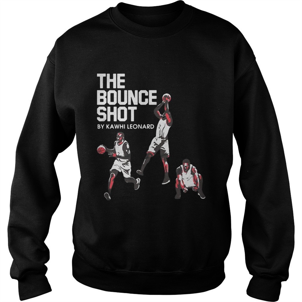 the-bounce-shot-by-kawhi-leonard-shirt-k8lb6fa6 The Bounce Shot by Kawhi Leonard shirt