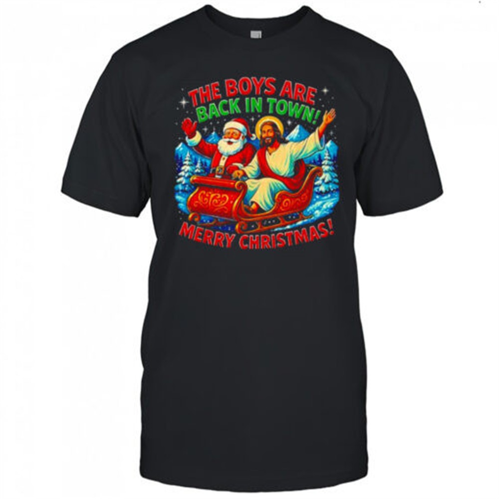 the-boys-are-back-in-town-merry-christmas-shirt-elifpxxb The Boys are Back in Town Merry Christmas shirt
