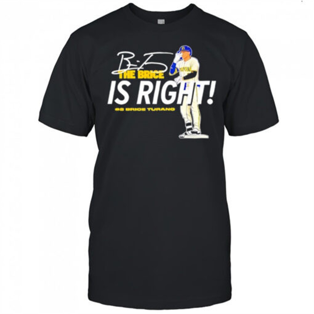 the-brice-is-right-milwaukee-brewers-baseball-hash-2-brice-turang-signature-shir-9yd5fkcc The Brice is Right Milwaukee Brewers baseball hash 2 Brice Turang signature shirt