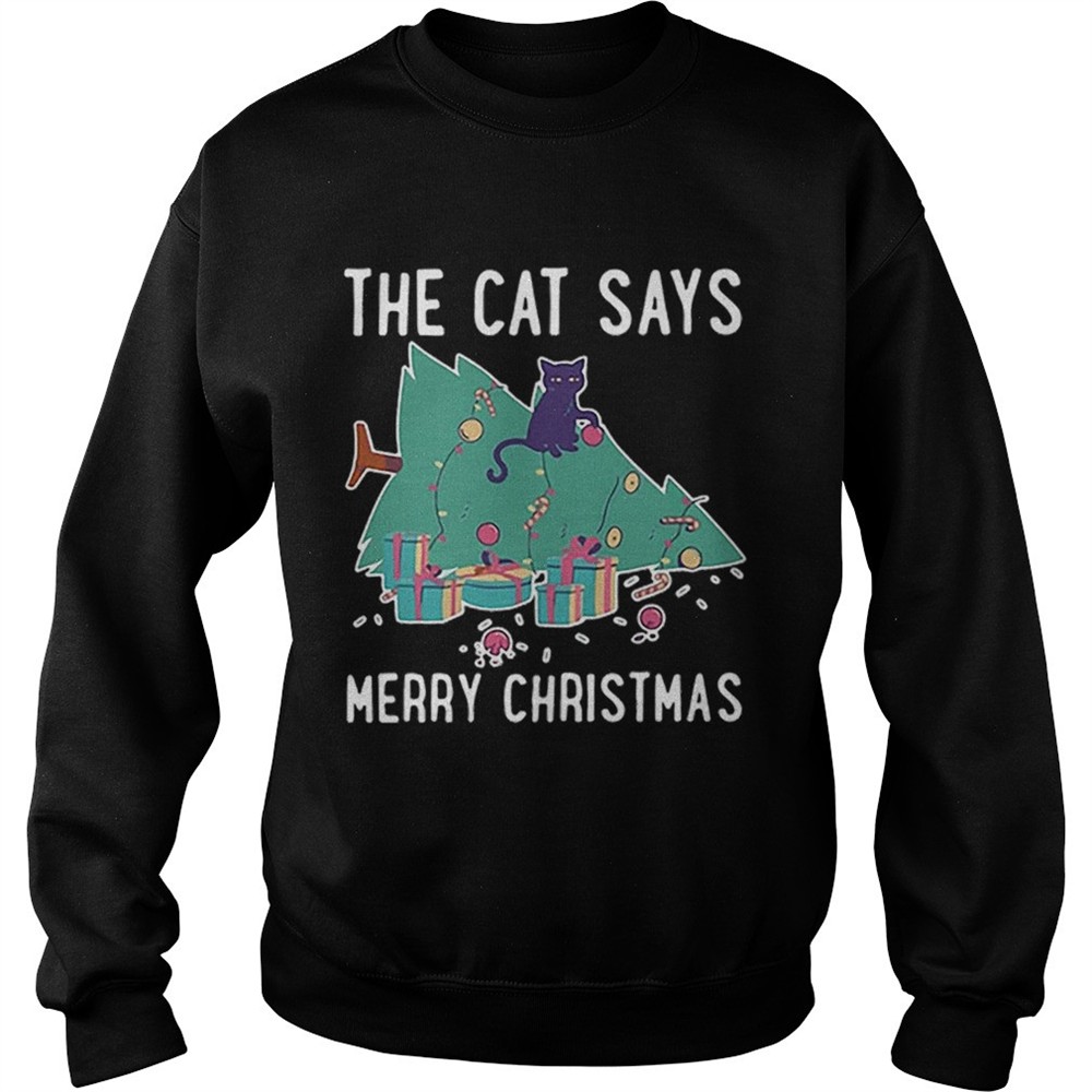 The cat says Merry Christmas shirt