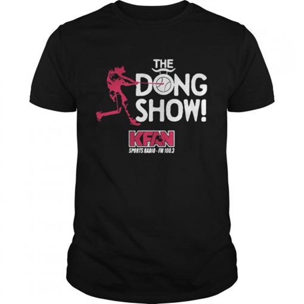 the-dong-show-kfan-sports-radio-fm-1003-shirt-zbzpoost The dong show KFAN sports radio FM 1003 shirt