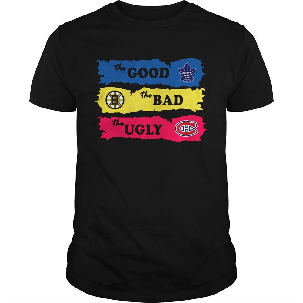 the-good-toronto-maple-leafs-the-bad-boston-bruins-the-ugly-canadiens-montreal-s-7pxqwdh8 The Good Toronto Maple Leafs The Bad Boston Bruins The Ugly Canadiens Montreal shirt