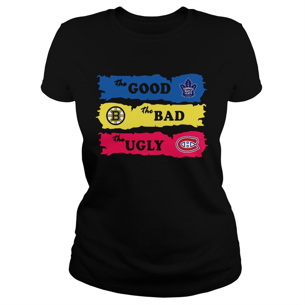 the-good-toronto-maple-leafs-the-bad-boston-bruins-the-ugly-canadiens-montreal-s-7pxqwdh8 The Good Toronto Maple Leafs The Bad Boston Bruins The Ugly Canadiens Montreal shirt
