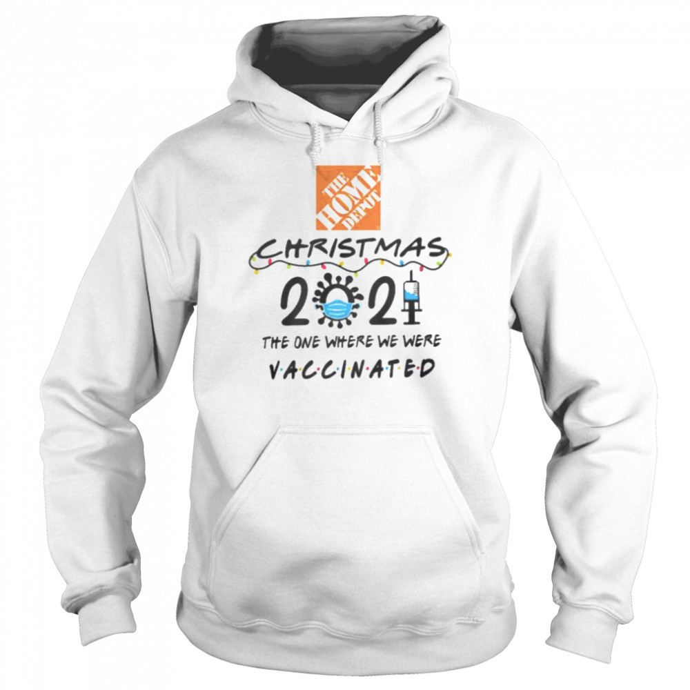 The Home Depot Christmas 2025 the one where we here Vaccinated shirt