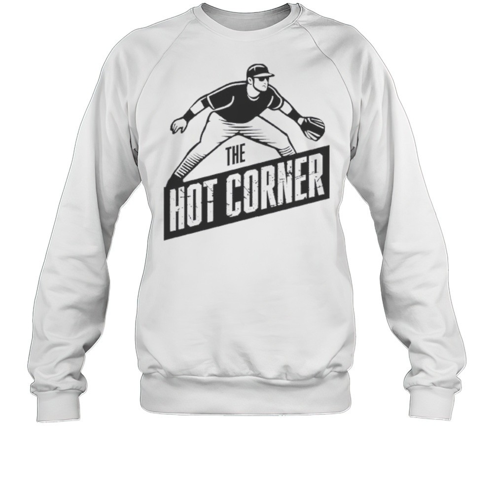 The Hot Corner Shirt