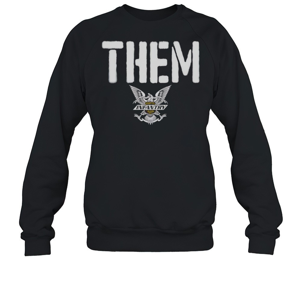 The Infantry Them Shirt