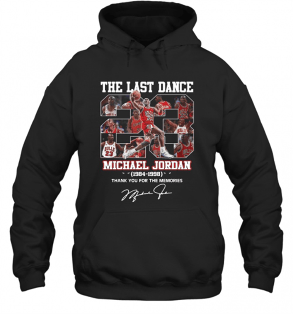 The Last Dance 23 Michael Jordan 1984 1998 Thank You For The Memories Signature T-Shirt