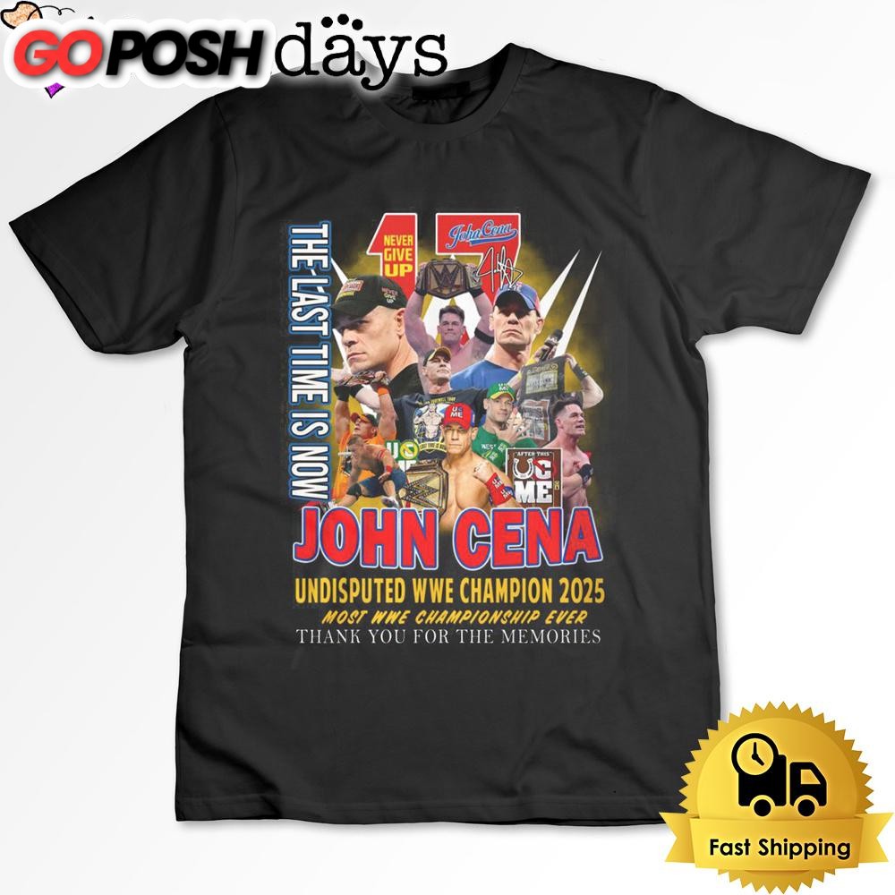 The Last Time Now John Cena T Shirt
