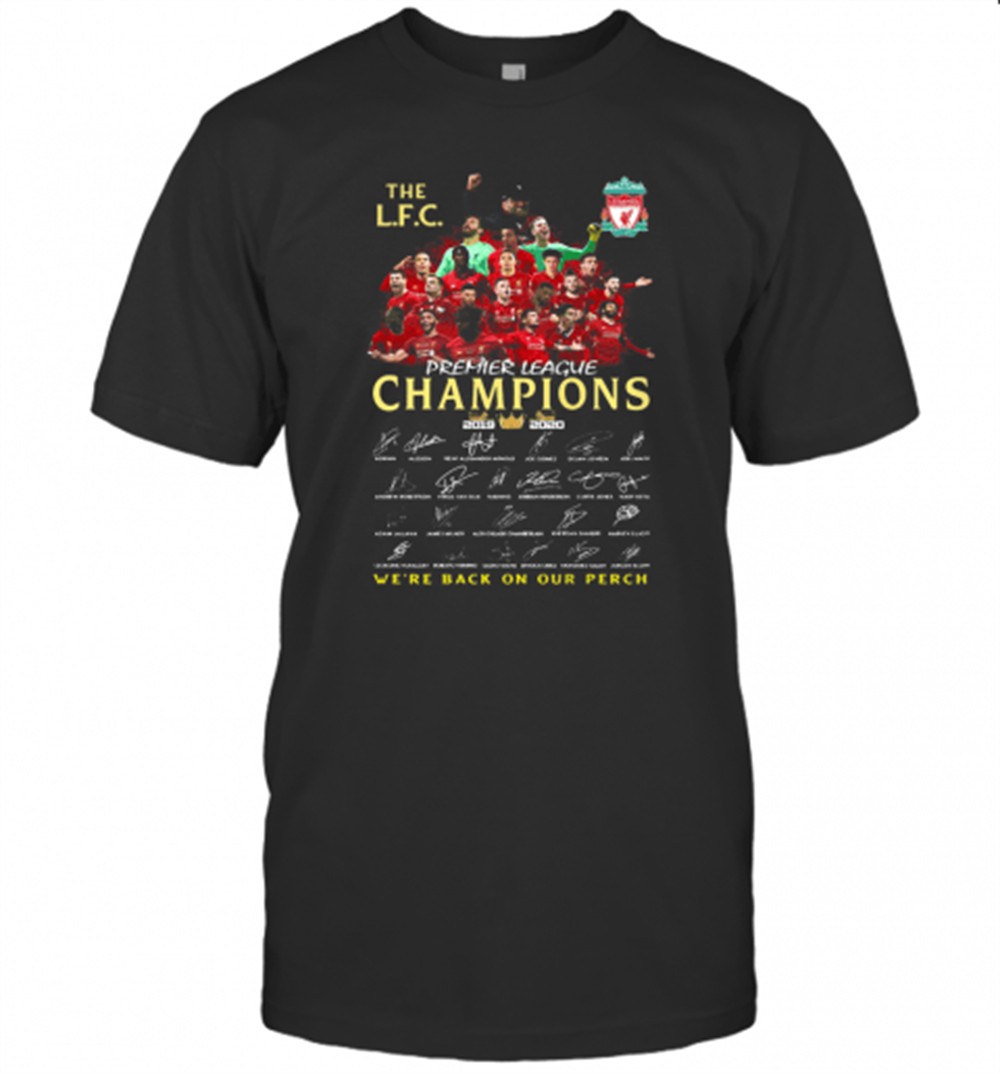 The Liverpool Fc Champions Premier League 2019 2020 WeLl Never Walk Alone Signatures T-Shirt