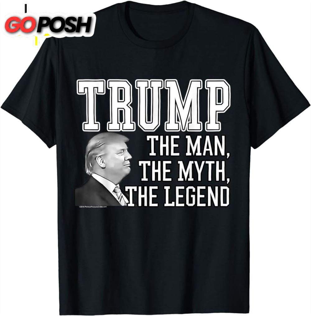 The Man, The Myth, The Legend Donald Trump T-Shirt