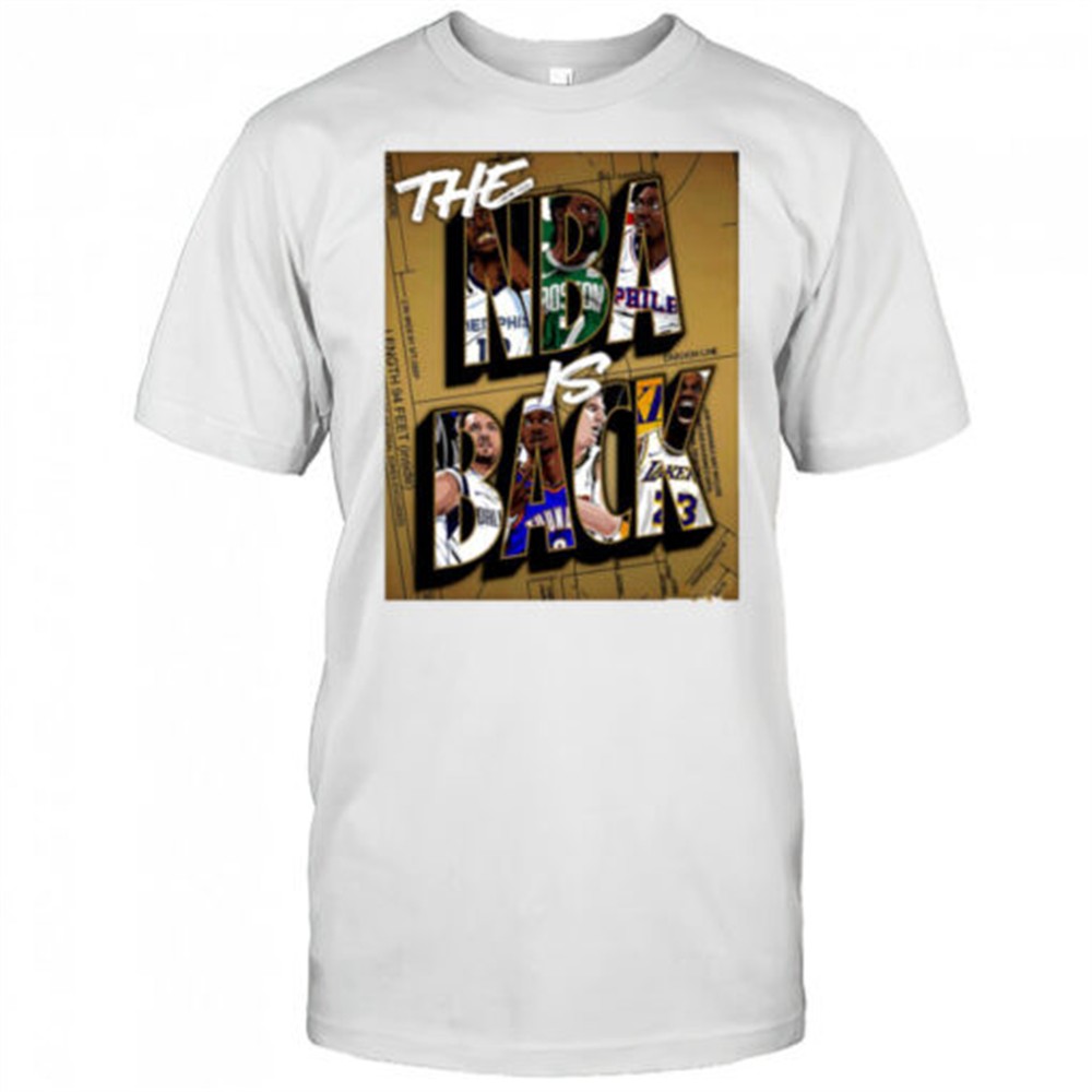 the-nba-is-back-shirt-5x8oftih The NBA is Back shirt