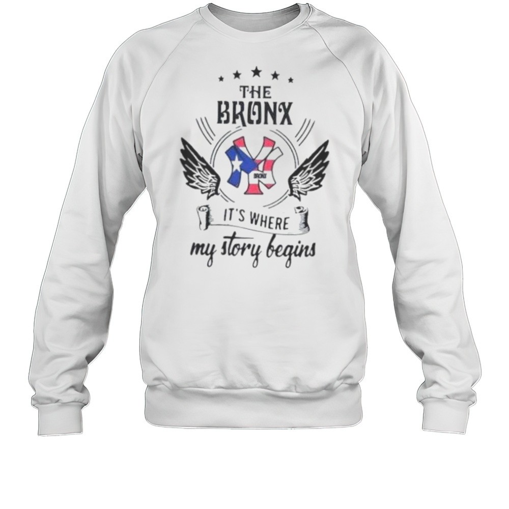 The New York Bronx Its Where My Story Begins Shirt