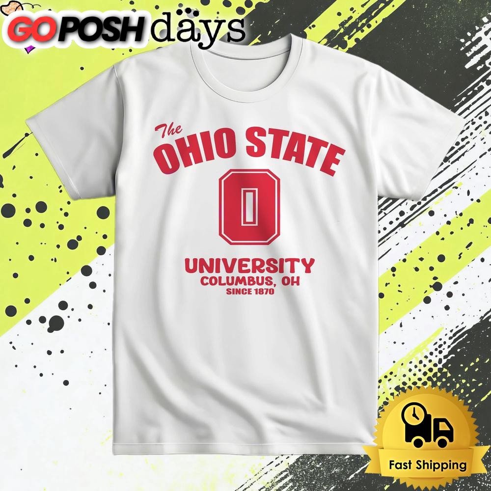 The Ohio State University Columbus Oh Since 1870 T Shirt
