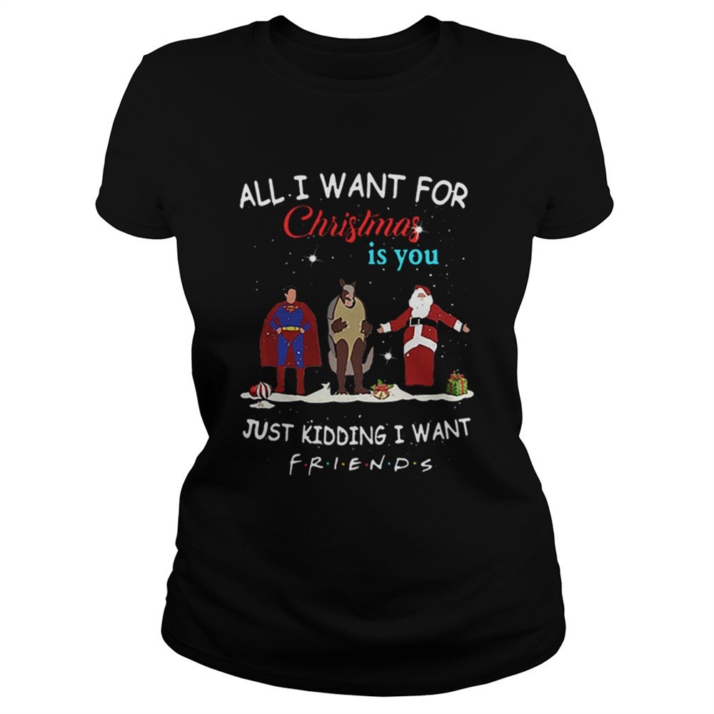 the-one-with-the-halloween-party-all-i-want-for-christmas-is-you-just-kidding-i-v9jykvxo The One with the Halloween Party All i want for Christmas is you just kidding i want Friends shirt