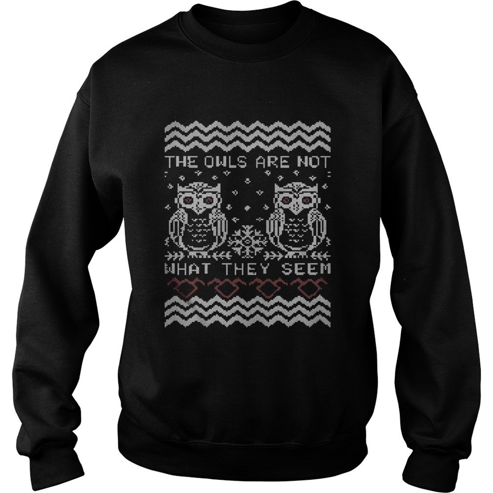 The owls are not what they seem Christmas ugly shirt