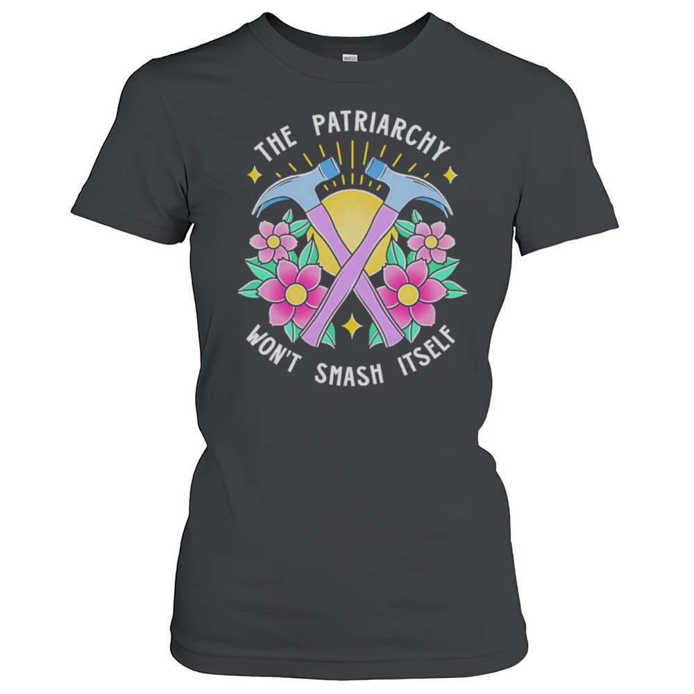 the-patriarchy-wont-smash-itself-shirt-ioz6hq8u The Patriarchy Wont Smash Itself Shirt