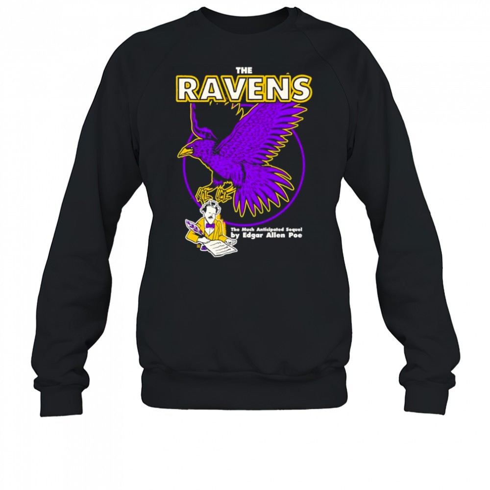 the-ravens-the-musch-anticipated-sequel-by-edgar-allen-poe-shirt-l551ywhy The Ravens the musch anticipated sequel by Edgar Allen Poe shirt