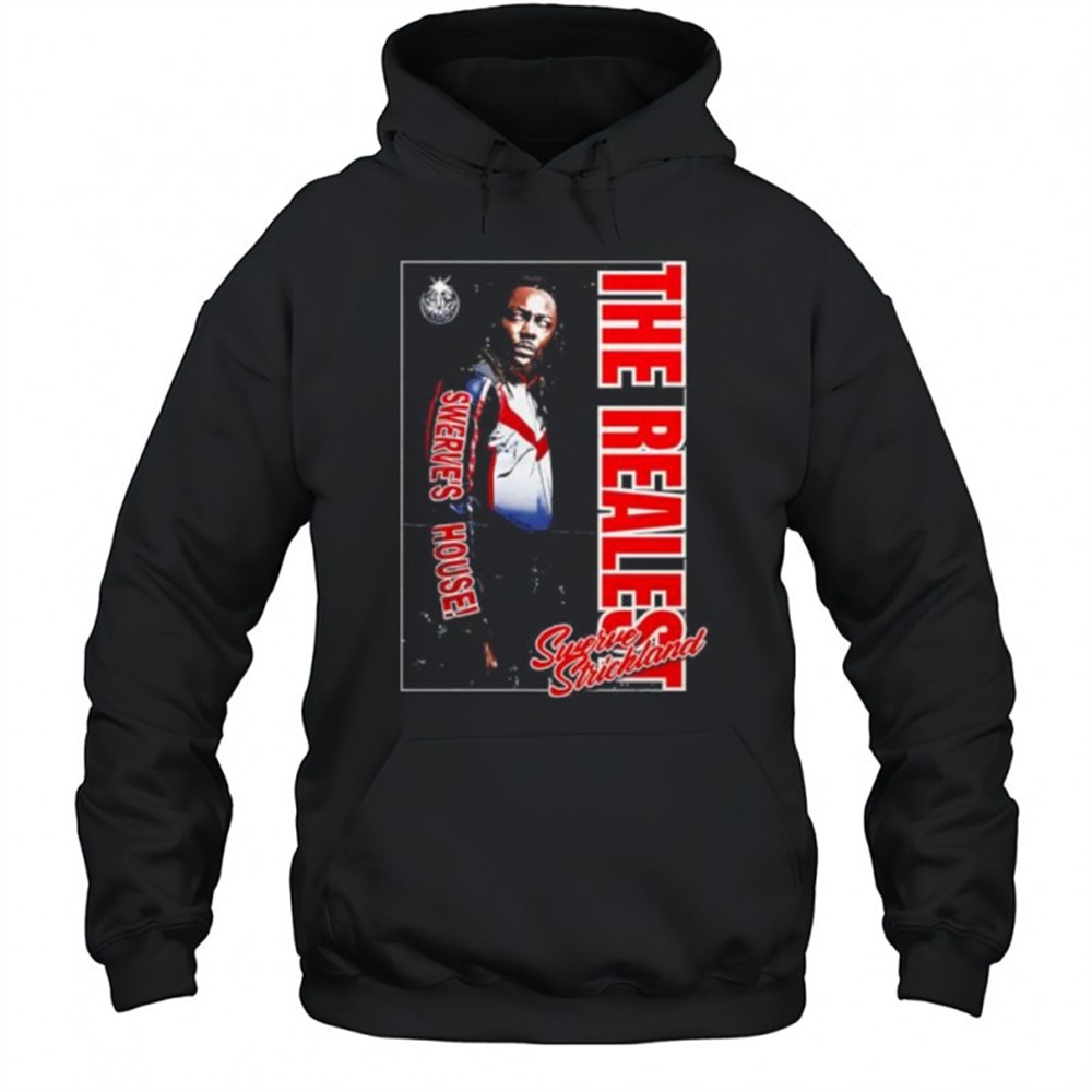 The Realest Swerve Strickland AEW Wrestling shirt